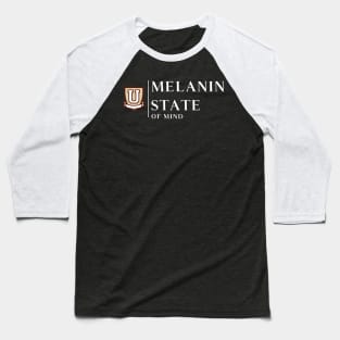 Melanin State of Mind Unapolagetic Black Girl Magic Baseball T-Shirt